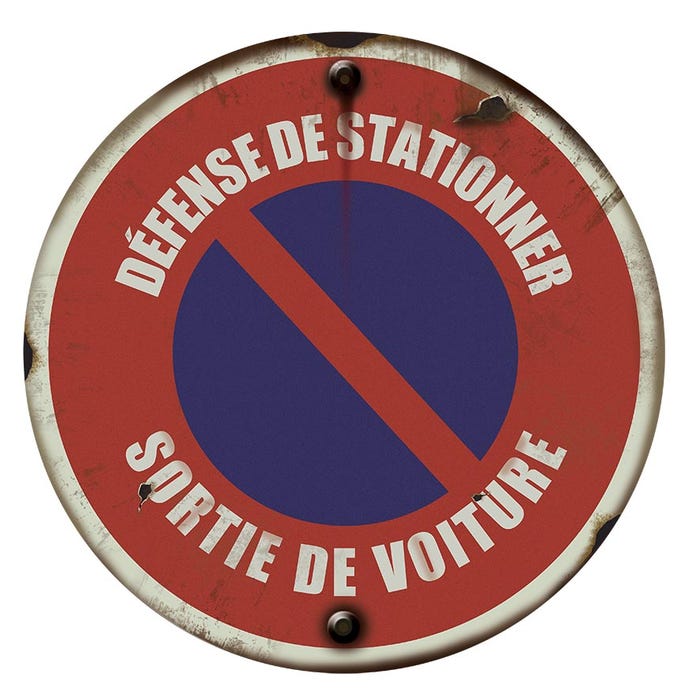 Panneau vintage Défense de stationner sortie de voiture - Rigide Ø180mm - 4019116 0